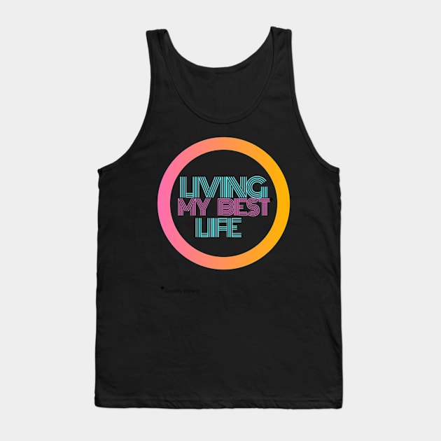 Living My Best Life asterisk Tank Top by AwesomeApparrel